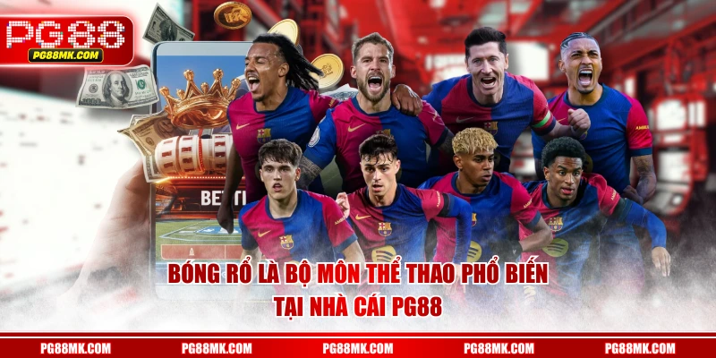 Bóng rổ là bộ môn thể thao phổ biến tại nhà cái PG88